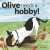 Olive Needs A Hobby!