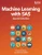 Machine Learning With Sas: Special Collection