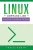 Linux Command Line: A Practical Guide Beyond the Basics