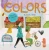 Colors: Touch, Listen, & Learn Features Inside! (Discovery Concepts)