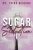 The Sugar Seduction