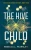 The Hive Child (Silent Skies)
