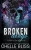Broken Wings: Special Edition (Open Road)