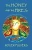 The Honey and the Fires: Ancient stories retold for our time