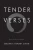 Tender Verses