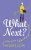 What Next?: The Brand New Laugh-Out-Loud Novel From #1 Bestseller Shari Low