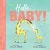 Hello, Baby!
