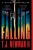 Falling: A Novel