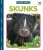 Skunks (Twilight Animals)