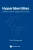 Hyperidentities: Boolean and De Morgan Structures