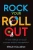 Rock Your Roll Out: A New Method for Social Purpose Project Management