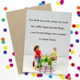 Everything I Wanted in a Best Friend Card