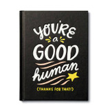 You're A Good Human Gift Book