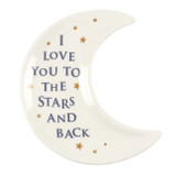 I Love You To The Stars & Back Trinket Dish