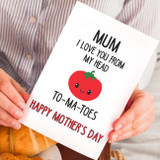 Love You Mum To-Ma-Toes Card