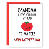 Love You Grandma To-Ma-Toes Card