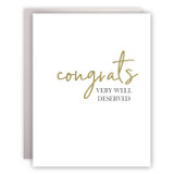 Congrats, Very Well Deserved Card