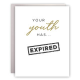 Your Youth has Expired Card