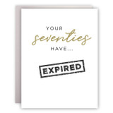 Your Seventies have Expired Card