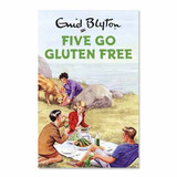 Enid Blyton for Adults: Five Go Gluten Free