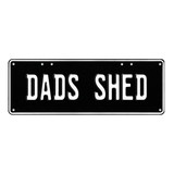 Dad's Shed Number Plate
