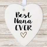 Best Nana Ever Hanging Heart