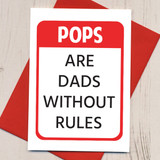 Pops Are Dads Without Rules Card