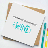 Birthday Wine Rhyme Card