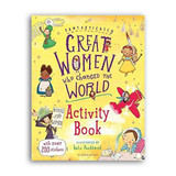 Fantastically Great Women Who Changed the World Activity Book