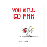 You Will Go Far