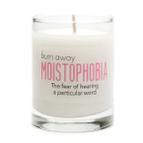 Burn Away Moistophobia Candle