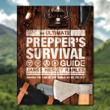 The Ultimate Prepper's Survival Guide