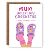 You're My Crockstar Mother's Day Card