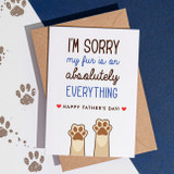 I'm Sorry My Fur is on Absolutely Everything Father's Day Card