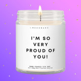 I'm So Very Proud Of You! Luxury Eco Soy Candle