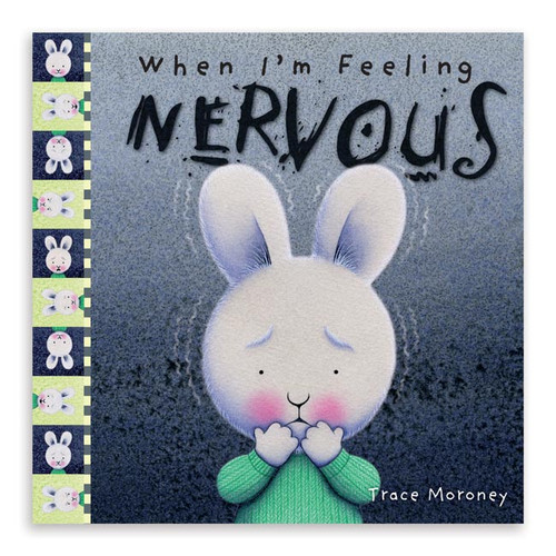 When I'm Feeling Nervous: Big Feelings For Little People Book