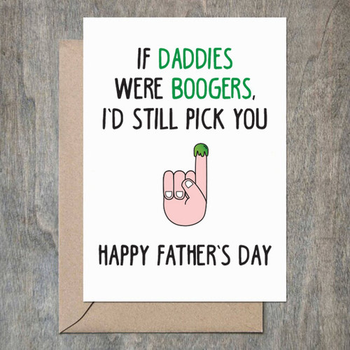 If Daddies Were Boogers Card nz