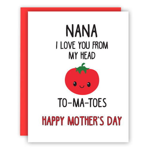 Love You Nana To-Ma-Toes Card