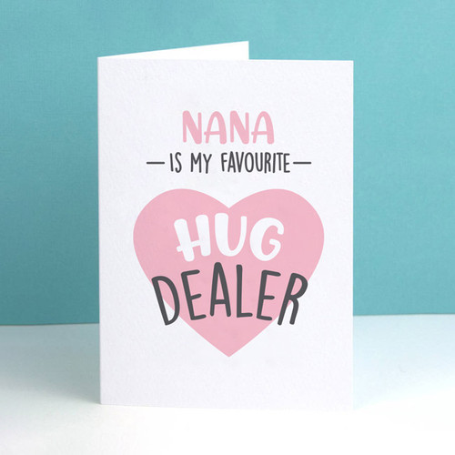 Favourite Hug Dealer Nana Card