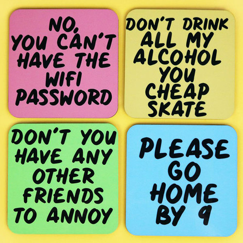 Passive Aggressive Comments for Your Guests Coaster Set