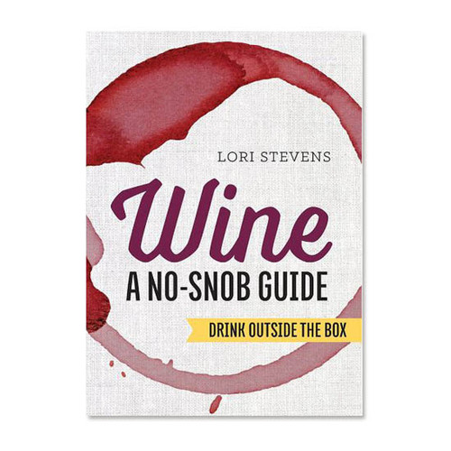 Wine: A No-Snob Guide