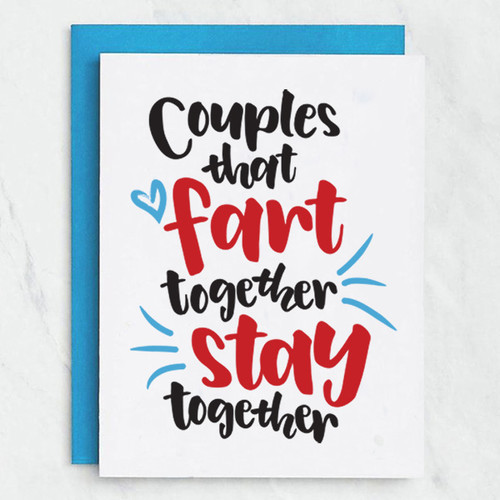Couples That Fart Together, Stay Together Card