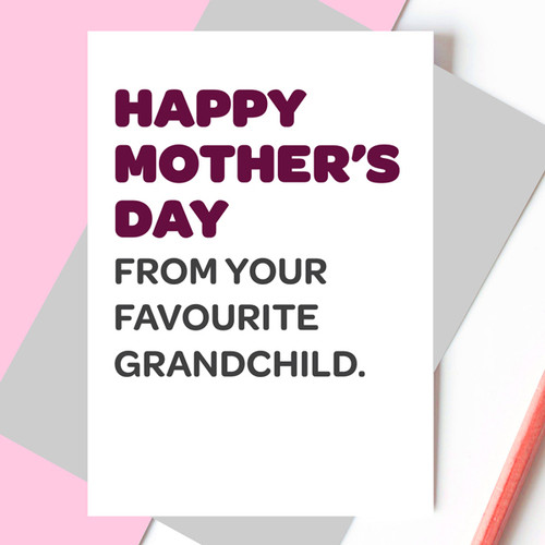 Happy Mother's Day from Your Favourite Grandchild Card