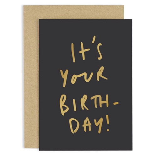 It's Your Birthday Card