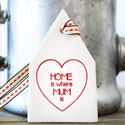 Home is Where Mum Is Ceramic House