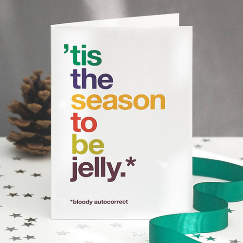 Tis the Season to be Jelly Card