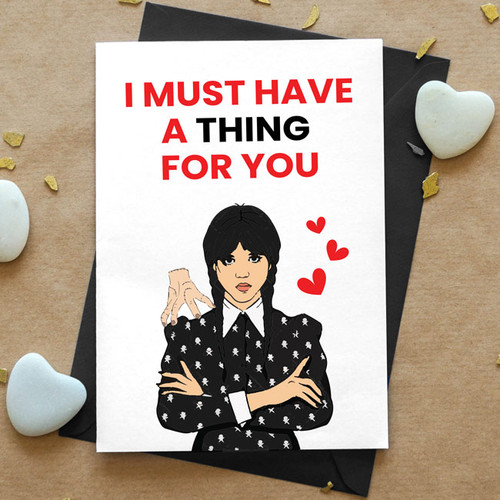 I Must Have a Thing for You Card