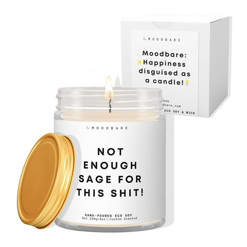 Not Enough Sage For This Sh*T! Luxury Eco Soy Candle