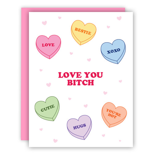 Love You Bitch Card