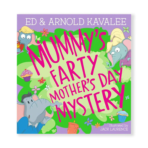 Mummy's Farty Mother's Day Mystery